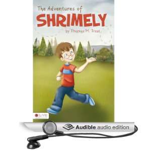   of Shrimely (Audible Audio Edition) Tom Treat, Sean Kilgore Books