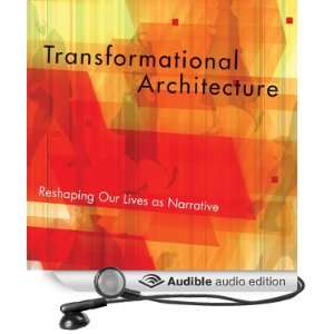  Transformational Architecture Reshaping Our Lives as 