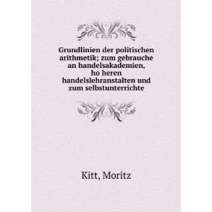   handelslehranstalten und zum selbstunterrichte Moritz Kitt Books
