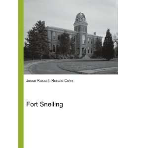 Fort Snelling Ronald Cohn Jesse Russell  Books