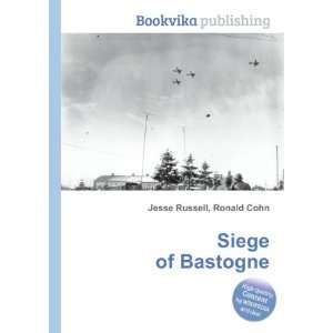  Siege of Bastogne Ronald Cohn Jesse Russell Books