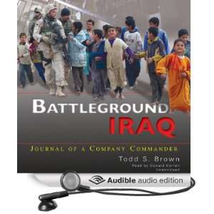  Battleground Iraq Journal of a Company Commander (Audible 