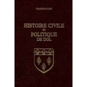   civile et politique de Dol jusquen 1789 Duine François Books