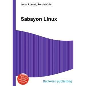  Sabayon Linux Ronald Cohn Jesse Russell Books