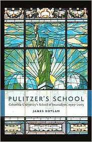 Pulitzers School Columbia Universitys School of Journalism, 1903 