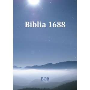 Biblia 1688 BOR  Books