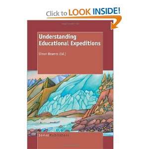   Understanding Educational Expeditions [Paperback] Simon Beames Books