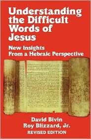 Understanding The Difficult Words Of Jesus (Rev), (156043550X), David 