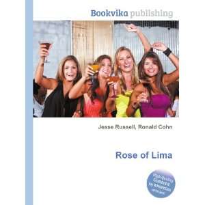  Rose of Lima Ronald Cohn Jesse Russell Books