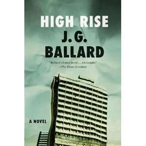  High Rise A Novel [Paperback] J. G. Ballard Books