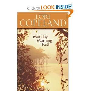  Monday Morning Faith [Paperback] Lori Copeland Books