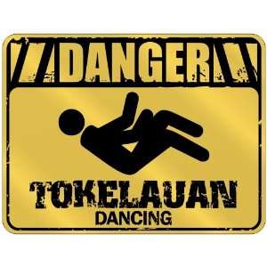 New  Danger  Tokelauan Dancing  Tokelau Parking Sign Country 