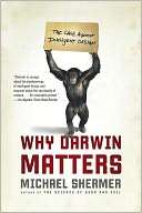   Why Darwin Matters The Case Against Intelligent 