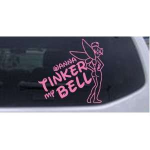 Tinker Wanna Tinker My Bell Funny Car Window Wall Laptop Decal Sticker 