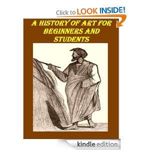History of Art for Beginners and Students Painting, Sculpture 