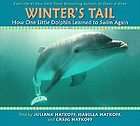 Winters Tail How One Little Dolphin Learned to Swim Again Isabella 