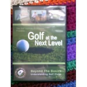  Golf At the Next Level Beyond the Basics Understanding 