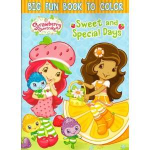 Strawberry Shortcake Big Fun Book to Color ~ Sweet and Special Days 