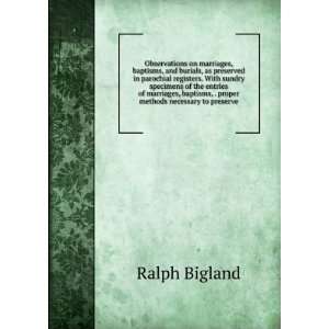   baptisms, . proper methods necessary to preserve Ralph Bigland Books