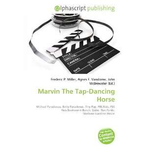  Marvin The Tap Dancing Horse (9786132725479) Books