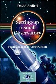 Setting Up a Small Observatory From Concept to Construction 
