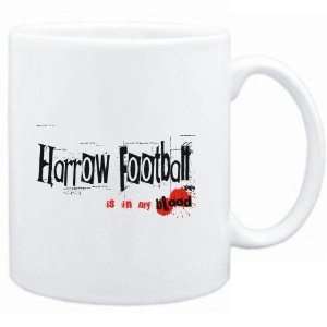  Mug White  Harrow Football IS IN MY BLOOD  Sports 