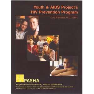  Youth and AIDS Projects HIV Prevention Program 