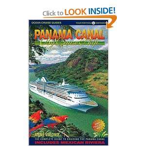 Panama Canal By Cruise Ship The Complete Guide to Cruising the Panama 