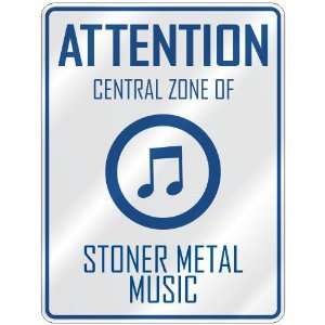   CENTRAL ZONE OF STONER METAL  PARKING SIGN MUSIC