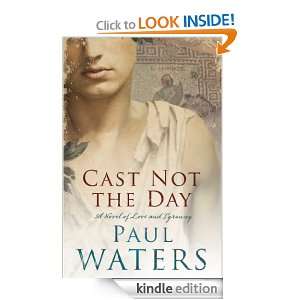 Cast Not The Day Paul Waters  Kindle Store