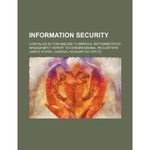  Information security continued action needed to improve 