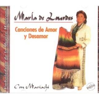 CANCIONES DE AMOR Y DESAMOR by MARIA DE LOURDES ( Audio CD )