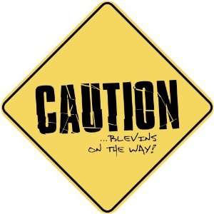   CAUTION  BLEVINS ON THE WAY  CROSSING SIGN