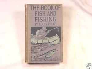 1908 The Book of Fish and Fishing by Louis Rhead 1st ed  