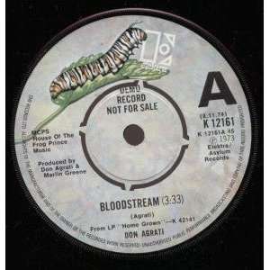  BLOODSTREAM 7 INCH (7 VINYL 45) UK ELEKTRA 1973 DON 