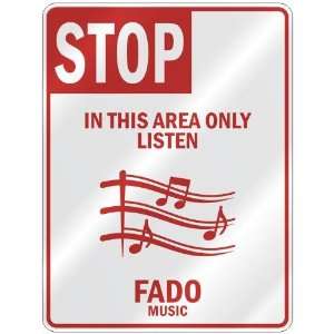   IN THIS AREA ONLY LISTEN FADO  PARKING SIGN MUSIC