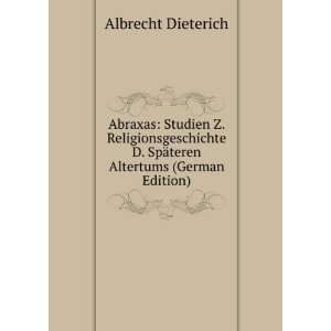  Abraxas Studien Z. Religionsgeschichte D. SpÃ¤teren 