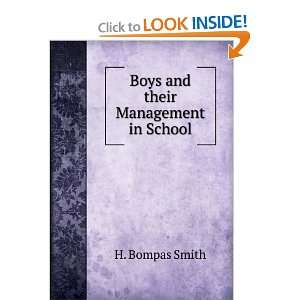    Boys and their Management in School H. Bompas Smith Books
