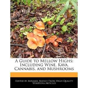   Kava, Cannabis, and Mushrooms (9781241584955) Annabel Audley Books