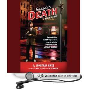 Bored to Death A Noir otic Story [Unabridged] [Audible Audio Edition 