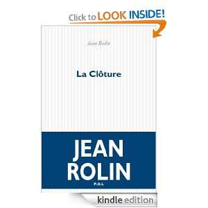 La Clôture (Fiction) (French Edition) Jean Rolin  Kindle 