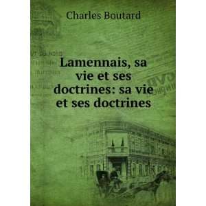  Lamennais sa vie et ses doctrines Charles Boutard Books