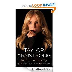 Hiding from Reality Taylor Armstrong  Kindle Store