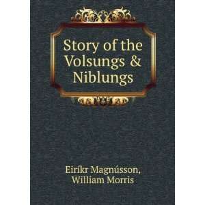  Story of the Volsungs & Niblungs William Morris Books