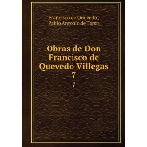   Villegas. Pablo Antonio de Tarsia Francisco de Quevedo  Books