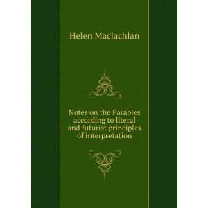   and futurist principles of interpretation Helen Maclachlan Books