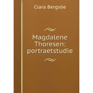    Magdalene Thoresen portraetstudie Clara BergsÃ¶e Books