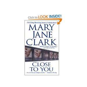  Close To You (9780312981969) Mary Jane Clark Books