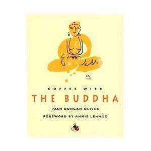  Coffee with the Buddha(hc) by Oliver, Joan Duncan (BCOFBUD 