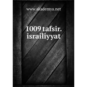  1009 tafsir.israiliyyat www.akademya.net Books